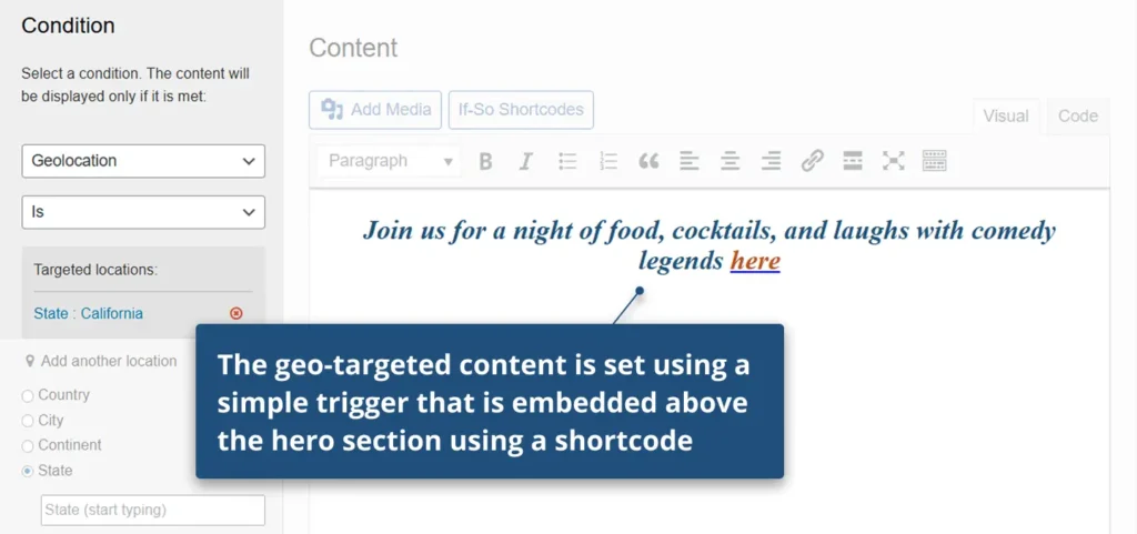 The geo targeted content is set using a simple trigger